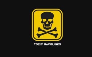 Toxic backlinks