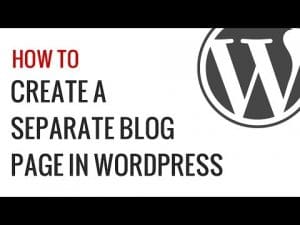 How To Create A Blog Page In WordPress