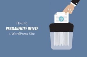 How to Completely Delete WordPress Blog