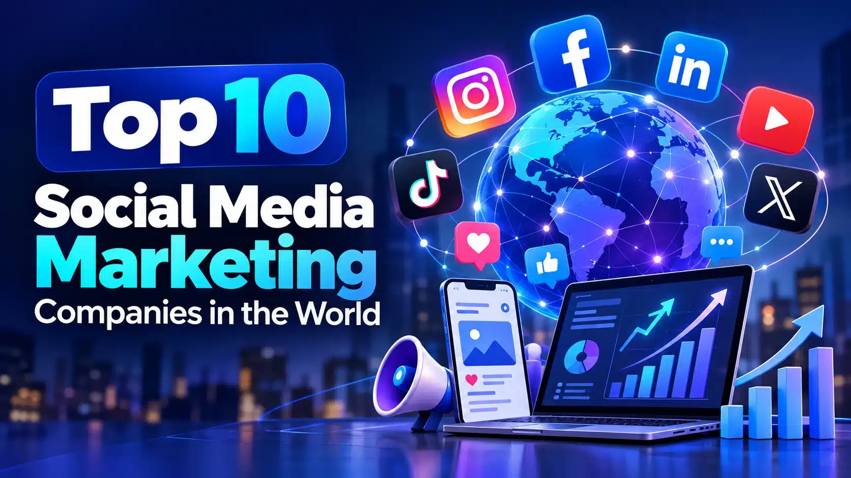 Top 10 Social Media Marketing Companies in the World